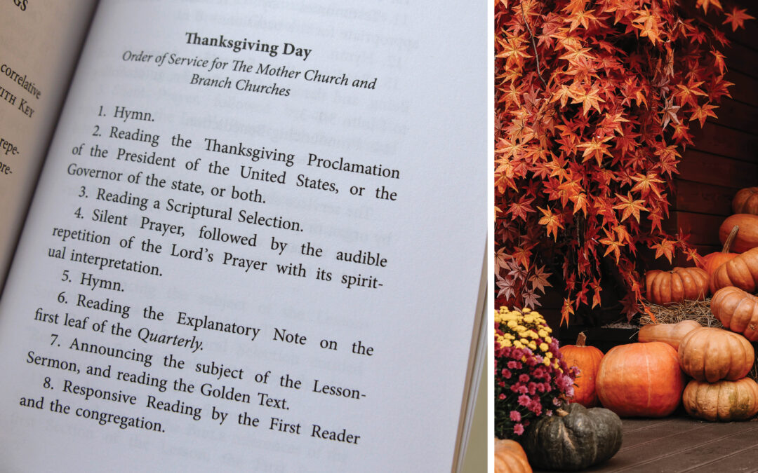 Image description: Collage with two images— the "Thanksgiving" order of services page from the Church Manual; and a colorful fall harvest photo with orange-brown fall leaves, a variety of pumpkins, and chrysanthemums in a planter.