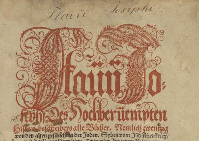 Flavii Josephi Des Hochberuempten Histori Beschreibers alle Buecher, Nemlich zwentzig van den alten Geschichten der Juden