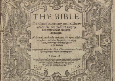 The Bible. Translated according to the Ebrew and Greeke, and conferred with the best translations in diuers languages. With most profitable annotations vpon all the hard places, and other thinges of great importance, as may appeare in the epistle to the reader. Whereunto is added the Psalter of the common translation agreeing with the booke of Common prayer.