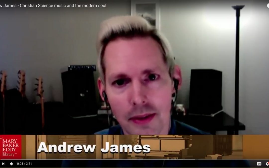 Andrew James — Christian Science music and the modern soul