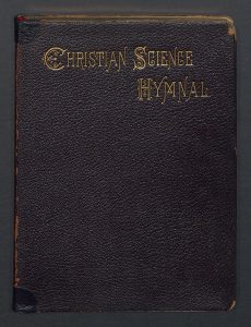 The cover of Eddy’s copy of the Christian Science Hymnal, c. 1898. B00142. Courtesy of The Mary Baker Eddy Library.