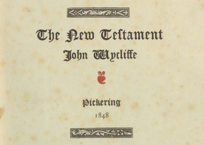 The New Testament in English translated by John Wycliffe circa MCCCLXXX : now first printed from a contemporary manuscript formerly in the monastery of Sion Middlesex late in the collection of Lea Wilson…