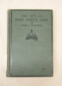 Book cover: "The Life of Mary Baker Eddy" by Sibyl Wilbur