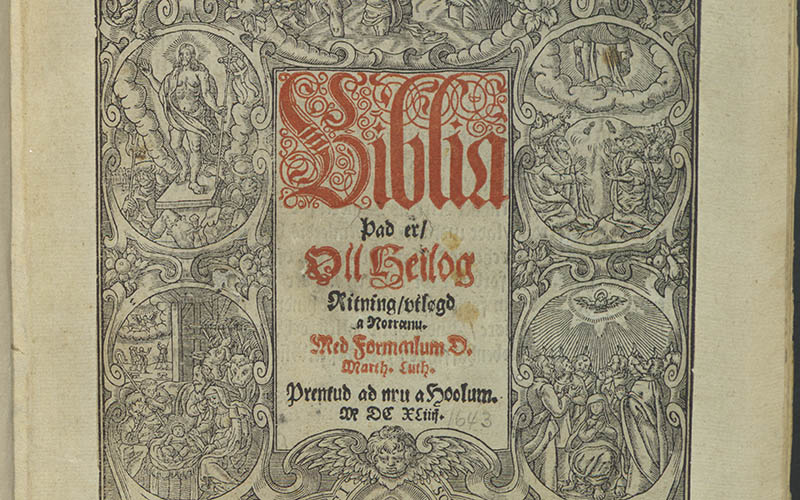 Biblia pad er øll Heilög Ritning, vtlögd Norraenu med formailum og atskÿringum M. Lutheri