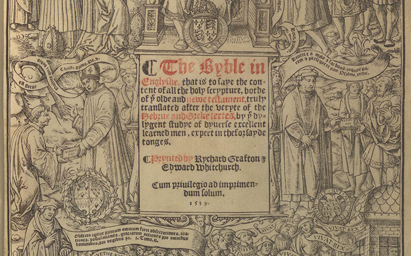 The Byble in Englyshe, that is to saye the Content of All the Holy Scrypture, both of ye Olde and Newe Testament, truly Translated After the Veryte of the Hebrue and Greke Textes, By Ye Dylygent studye of Dyverse excellent Learned Men, Expert in the Foreigne Tongues, etc.