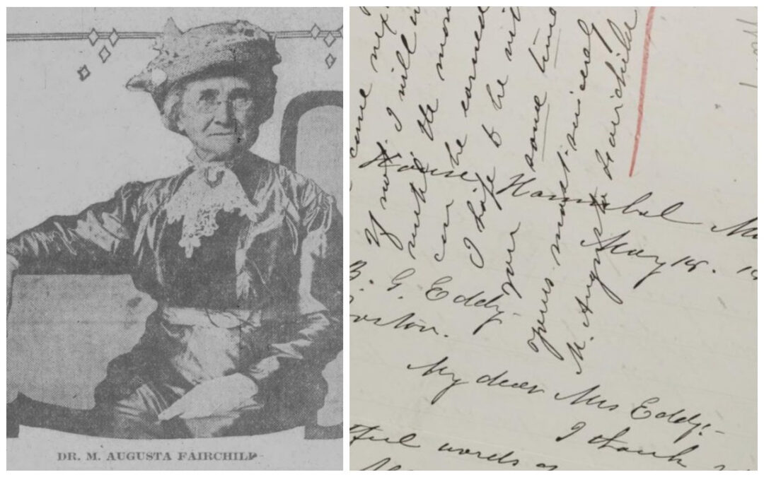 From the Papers: Dr. M. Augusta Fairchild corresponds with Mary Baker Eddy